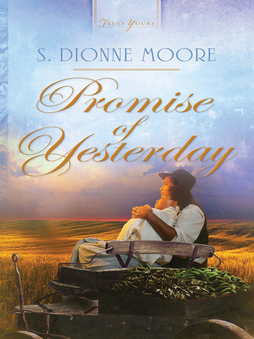 Title details for Promise of Yesterday by S. Dionne Moore - Available